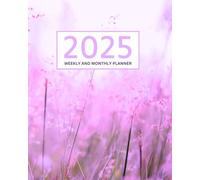 Bloom & Thrive: Weekly and Monthly Planner Organize Your Life with Style and Inspiration: Organize Your Life with Style and Inspiration