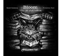 Bloom. Topo di biblioteca. Ediz. Illustrata - [Bakemono Lab]