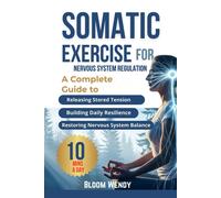 Bloom Wendy Somatic Exercises for Nervous System Regulation (Tascabile)