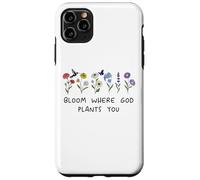 Bloom Where God Plants You Christian Bible Verse Scripture Custodia per iPhone 11 Pro Max