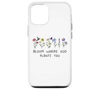 Bloom Where God Plants You Christian Bible Verse Scripture Custodia per iPhone 12/12 Pro