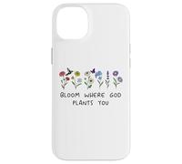 Bloom Where God Plants You Christian Bible Verse Scripture Custodia per iPhone 14 Plus