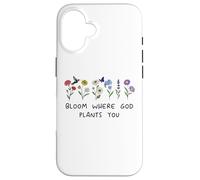 Bloom Where God Plants You Christian Bible Verse Scripture Custodia per iPhone 16