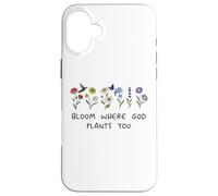 Bloom Where God Plants You Christian Bible Verse Scripture Custodia per iPhone 16 Plus