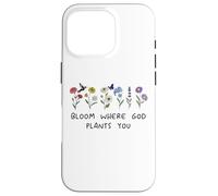 Bloom Where God Plants You Christian Bible Verse Scripture Custodia per iPhone 16 Pro
