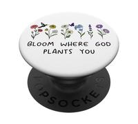 Bloom Where God Plants You Christian Bible Verse Scripture PopSockets PopGrip Adesivo