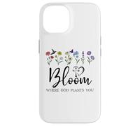 Bloom Where You Are Planted God Quote Bible Verse Christian Custodia per iPhone 14