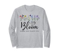 Bloom Where You Are Planted God Quote Bible Verse Christian Maglia a Manica
