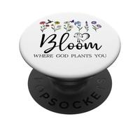 Bloom Where You Are Planted God Quote Bible Verse Christian PopSockets PopGrip Adesivo