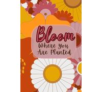 Bloom Where You Are Planted Groovy 70s Flower Pattern 100-Page Journal (Hardcover)