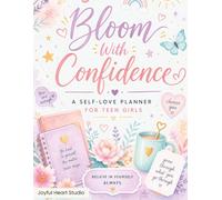 Bloom With Confidence: A Self Love Planner