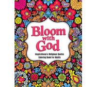 Bloom With God Inspirational and Religious Quotes Coloring Book for Adults: A coloring book that Brings you Closer To God with Mandala Flowers Background