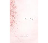 Bloom with Grace