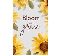 Bloom with Grace Christian Notebook - 200 Pages, 5.5” x 8.5” Sunflower Faith Journal with Bible Verses and Blank Writing Pages, Inspirational Scripture Notebook for Christian Gifts