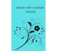 Bloom with Gratitude Journal