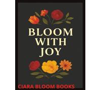 BLOOM WITH JOY