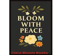 BLOOM WITH PEACE