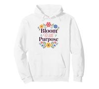 Bloom with Purpose Inspirational Floral Citazione Felpa con Cappuccio