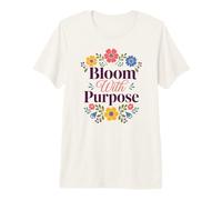 Bloom with Purpose Inspirational Floral Citazione Maglietta Premium