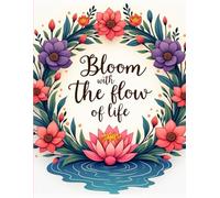 Bloom with the flow of life - Writing Journal: 90 GSM, Ruled, Paperback