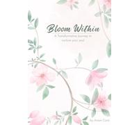 Bloom Within: Nurture your Soul