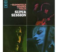 Bloomfield/Kooper/Stills - Super Session