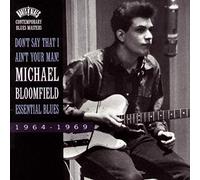 BLOOMFIELD, MICHAEL - Don't Say That I Ain't Your Ma