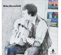 Bloomfield, Mike - American Hero