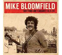 Audio Cd Mike Bloomfield - Bottom Line Cabaret 31.2.74 (2 Cd)
