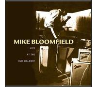 Bloomfield, Mike - Live At The Old Waldorf