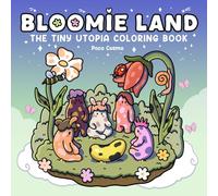 Bloomie Land: Coloring Book for Adults and Teens with Cozy Fantasy Creatures and Magical Nature Scenes