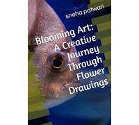 Blooming Art: A Creative Journey Through Flower Drawings