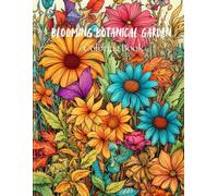 Blooming Botanical Garden Coloring Book