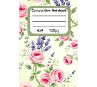 "Blooming Elegance: Floral Lined Notebook with Pink Roses and Lavender Sprouts - 6x9" 120-Page Journal for Notes, Sketches & Inspiration"