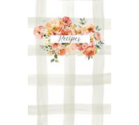 Blooming Flavors: A Beautiful Flower-Themed Recipe Book to Write & Keep Your Favorite Meals