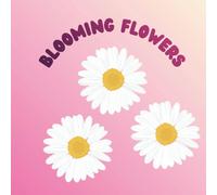 Blooming Flowers: An adult coloring book with flowers