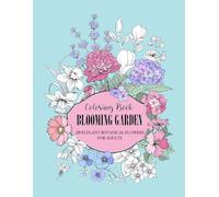 Blooming Garden. 20 Elegant Botanical Flowers.: 20 Botanical Flowers for Adults Coloring Book. Coloring Book For Adults.