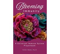 Blooming Immunity: A Universal Immune System Prayerbook
