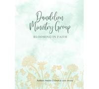 Blooming in Faith - Dandelion Devotional