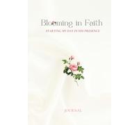 Blooming in Faith: Starting my day in His Presence