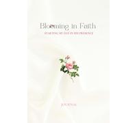Blooming in Faith: Starting my day in His Presence