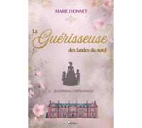 Blooming Orphanage - La Guérisseuse des landes du nord - 2