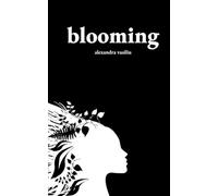 Blooming: Poems on Love, Self-Discovery, and Femininity: 3
