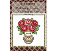 Blooming Pottery Hues: A Coloring Book for Serenity
