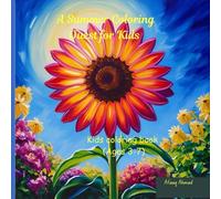 Blooming Summer Fun: Flower Coloring Book for Kids Ages 3-7!: Creative Summer Flower Coloring Book with Roses, Sunflowers & Daisies