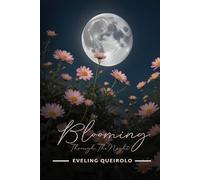 Blooming Through the Night
