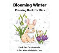 Blooming Winter: A Fun Winter-Themed Coloring Book for Kids