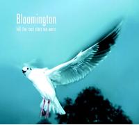 Bloomington - Kill The Rock Stars We