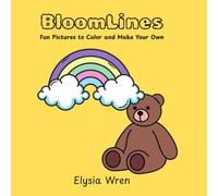 BloomLines: Fun Pictures to Colour and Make Your Own