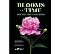 Blooms in Time (Tascabile)